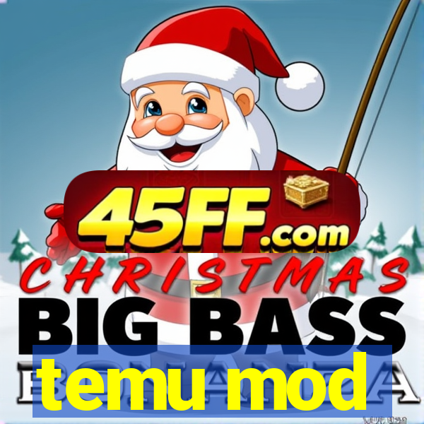 temu mod